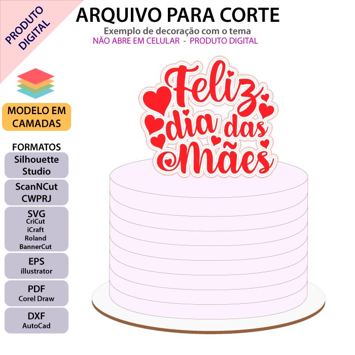 ARQUIVO Topo de bolo Dia Das Mães Corações - Topo e corte