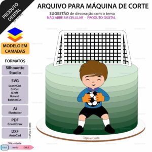 Topo de bolo Goleiro Menino Arquivo Silhouette, Arquivo ScanNCut, Arquivo SVG, DXF, Ai, Eps, PDF