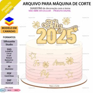 Topo de bolo Feliz 2025 fé Arquivo Silhouette, Arquivo ScanNCut, Arquivo SVG, DXF, Ai, Eps, PDF